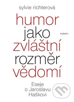 Levně Humor jako zvláštní rozměr vědomí (Eseje o Jaroslavu Haškovi) - kniha z kategorie Eseje, úvahy a glosy