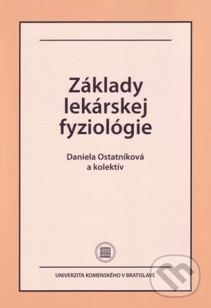 Levně Základy lekárskej fyziológie - Daniela Ostatníková - kniha z kategorie Vysoké školy