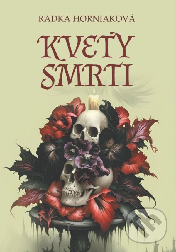 Kniha: Kvety smrti (Radka Horniaková)