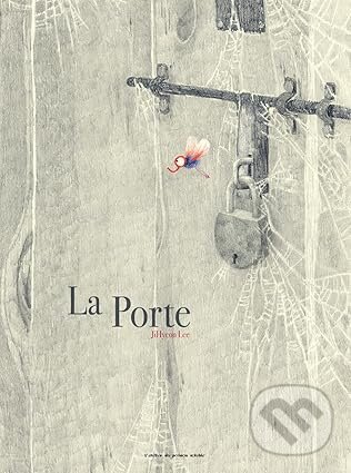 Levně La Porte - Jihyeon Lee - kniha z kategorie Rozprávky