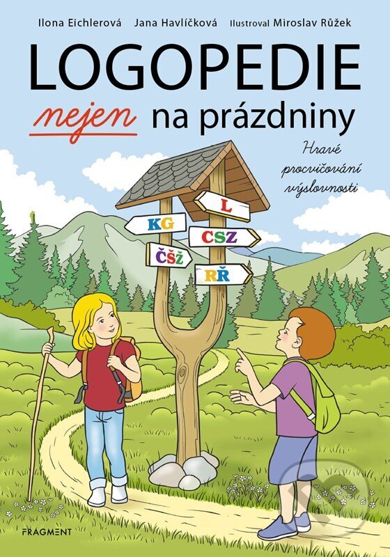 Levně Logopedie nejen na prázdniny (Hravé procvičování výslovnosti) - kniha z kategorie Materská škola a predškoláci