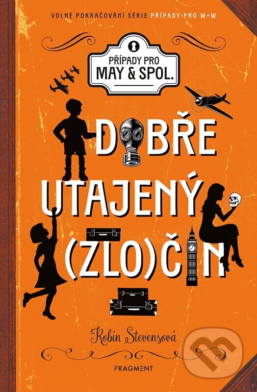 Levně Dobře utajený (zlo)čin (Případy pro May a spol.) - Robin Stevens, Jan Bielecki (ilustrátor) - kniha z kategorie Detektivky