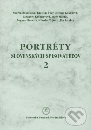 Levně Portréty slovenských spisovateľov 2 - Andrea Bokníková - kniha z kategorie Literárna veda