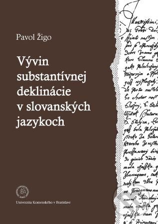 Levně Vývin substantívnej deklinácie v slovanských jazykoch - kniha z kategorie Jazyková antropológia
