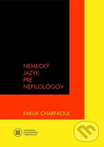 Levně Nemecký jazyk pre nefilológov - Emília Charfaoui - kniha z kategorie Jazykové učebnice a slovníky