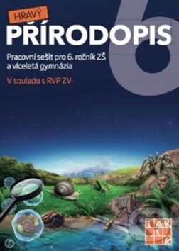 Levně Hravý přírodopis 6 (Pracovní sešit pro 6. ročník ZŠ a víceletá gymnázia) - kniha z kategorie 2. stupeň