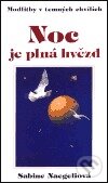 Kniha: Noc je plná hvězd (Sabine Naegeliová). Cesta, 2000