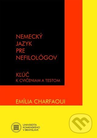 Levně Nemecký jazyk pre nefilológov. Kľúč k cvičeniam a testom - kniha z kategorie Vysoké školy
