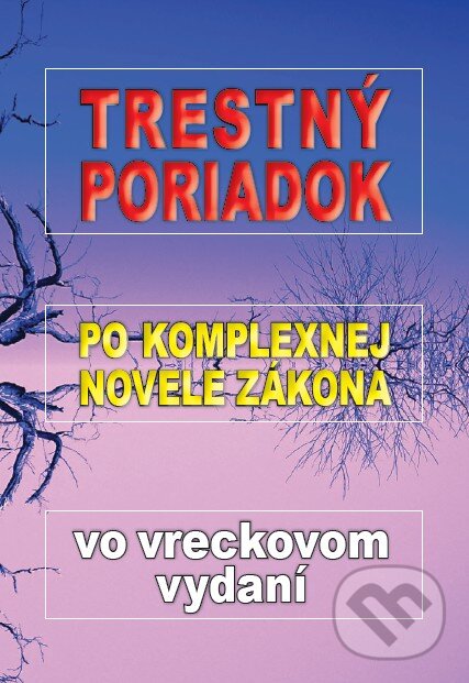 Levně Trestný poriadok (po komplexnej novele vo vreckovom vydaní) - kniha z kategorie Trestné právo