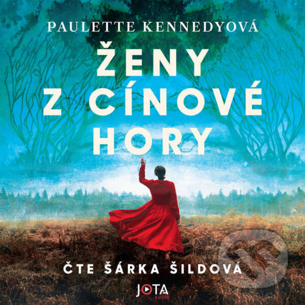 Audiokniha: Ženy z Cínové hory (Paulette Kennedyová). Jota, 2025