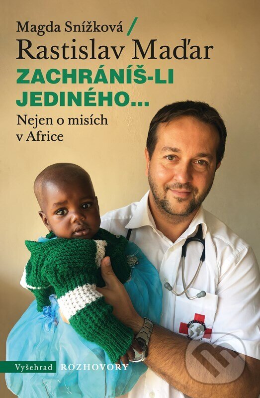 Levně Zachráníš-li jediného... (Nejen o mísích v Africe) - kniha z kategorie Rozhovory
