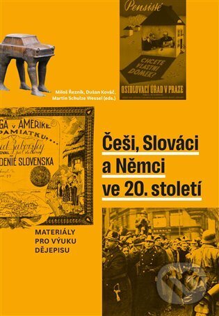 Češi, Slováci a Němci ve 20. století koupíte na Martinus.cz