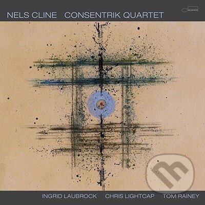 Kniha Nels Cline: Consentrik Quartet