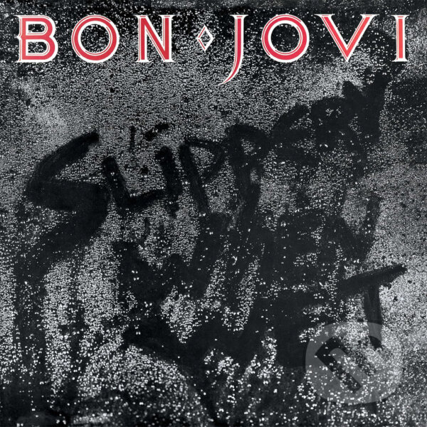 Kniha Bon Jovi: Slippery When Wet