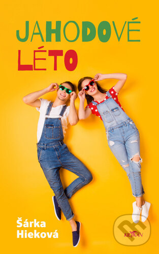 Levně Jahodové léto - Šárka Hieková - kniha z kategorie Beletria