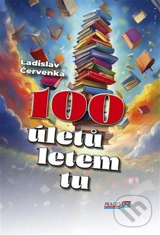 Levně 100 úletů letem tu - Ladislav Červenka - kniha z kategorie Beletria