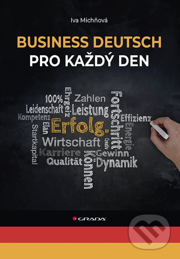 Levně Business Deutsch pro každý den - Iva Michňová - kniha z kategorie Učebnice a slovníky