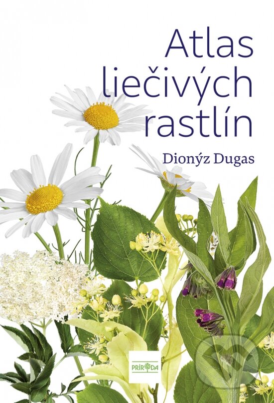Levně Atlas liečivých rastlín (Objavte zdravie ukryté v prírode) - kniha z kategorie Domáca liečba