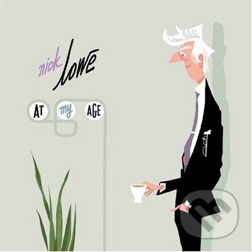 Nick Lowe: At My Age - Nick Lowe