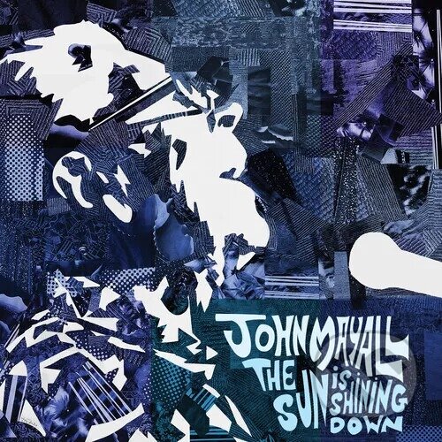 Levně John Mayall: Sun Is Shining Down - John Mayall