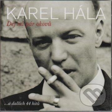 Levně KAREL HALA: DEJ MI PAR OKOVU
