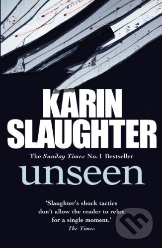 Levně Unseen - Karin Slaughter - kniha z kategorie Beletria