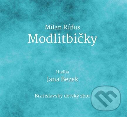 Levně Janka Bezek, Milan Rúfus: Modlitbičky - Milan Rúfus