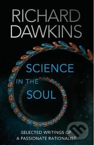 Kniha: Science in the Soul (Richard Dawkins). Bantam Press, 2017