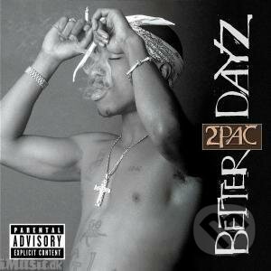 2 Pac: Better Dayz, , 2003