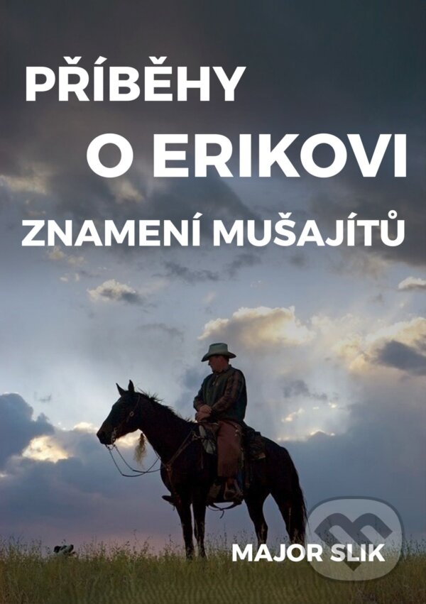 E-kniha: Příběhy o Erikovi (Major Slik). E-knihy jedou, 2025