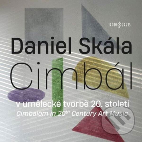 Levně Daniel Skála, Jihočeská filharmonie: Cimbál v umělecké tvorbě 20. století