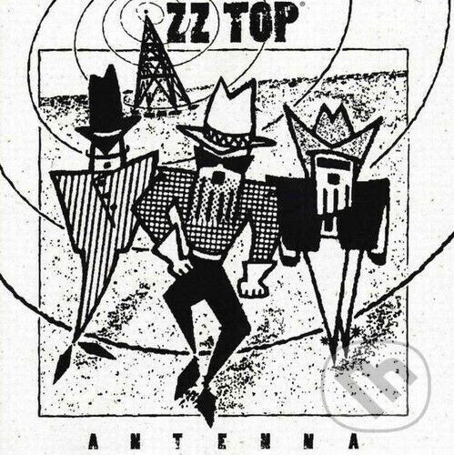 Hudobné CD: ZZ Top:  Antenna (Hudobné albumy). Hudobné albumy, 1994