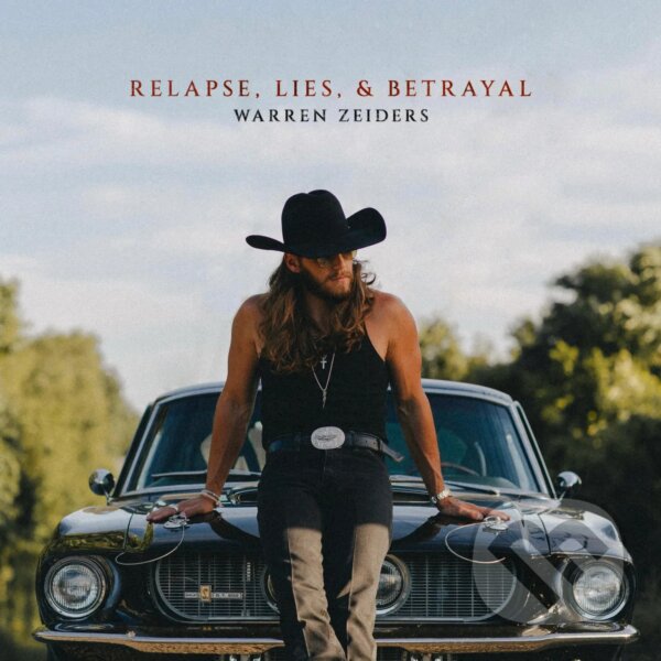 Kniha Warren Zeiders: Relapse, Lies, & Betrayal