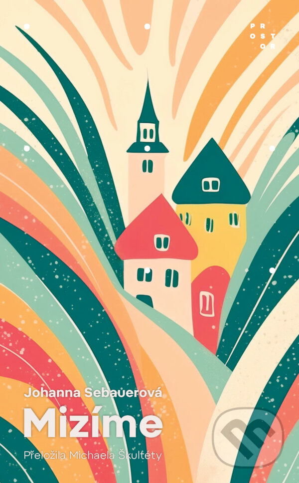 Kniha: Mizíme (Johanna Sebauver). Prostor, 2025