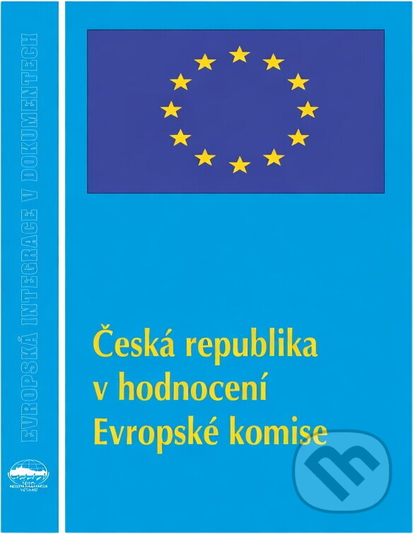 Kniha: Česká republika v hodnocení Evropské komise (). , 1998
