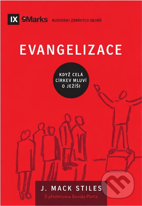 Kniha: Evangelizace : když celá církev mluví o Ježíši (J. Mack Stiles). Didasko, 2021