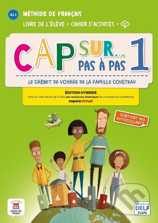 Levně Cap Sur 1 pas a pas (A1.1) - Édition hybride Livre de l´éleve/Cahier d´exercices + Espacevirtuel (12 mois) - kniha z kategorie Jazykové učebnice a…