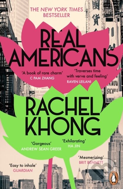 Levně Real Americans - Rachel Khong - kniha z kategorie Spoločenská beletria