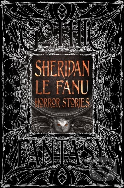 Levně Sheridan Le Fanu Horror Stories - Sheridan Le Fanu - kniha z kategorie Horory