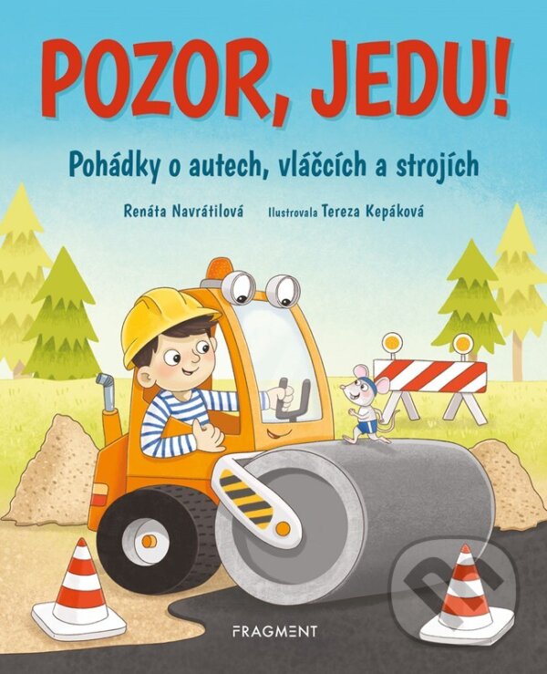 Kniha: Pozor, jedu! (Renáta Navrátilová)