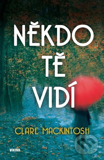 Levně Někdo tě vidí - Clare Mackintosh
