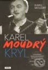 Kniha: Karel Moudrý Kryl (Karel Moudrý). Práh, 2010