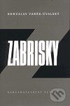 Kniha: Zabrisky (Bohuslav Vaněk-Úvalský). Petrov, 1999