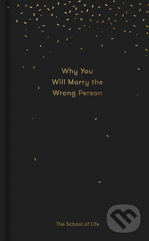 Levně Why You Will Marry the Wrong Person - kniha z kategorie Vzťahy a rodina