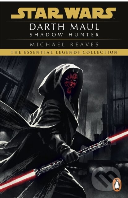 Levně Star Wars: Darth Maul Shadow Hunter - Reaves Michael - kniha z kategorie Beletria