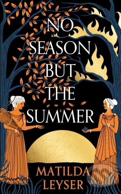 Levně No Season but the Summer - Matilda Leyser - kniha z kategorie Spoločenská beletria