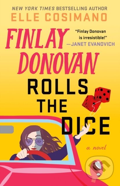 Levně Finlay Donovan Rolls the Dice (A Novel) - Elle Cosimano - kniha z kategorie Beletria