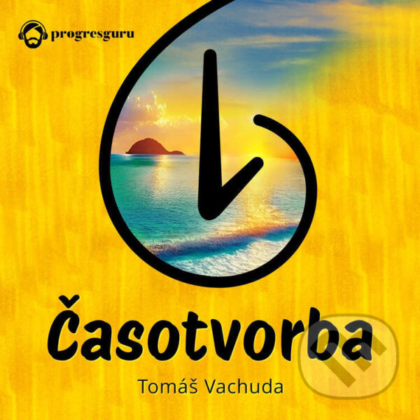 Audiokniha: Časotvorba (Tomáš Vachuda). Progres Guru, 2025