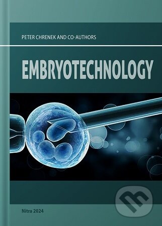Levně Embryotechnology - Peter Chrenek - kniha z kategorie Mikrobiológia, genetika a biochémia