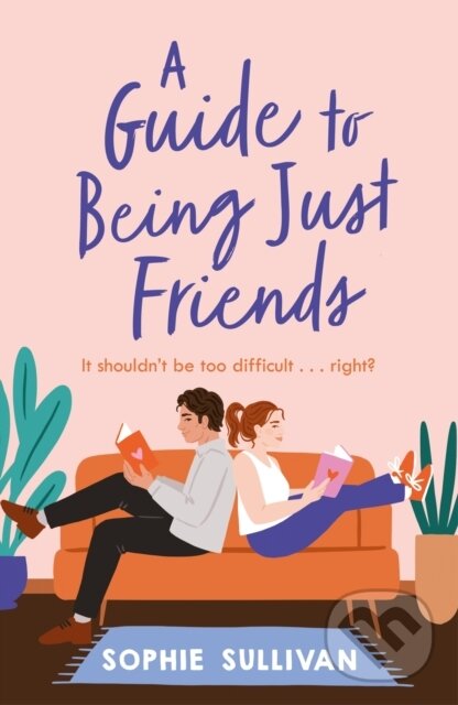 A Guide to Being Just Friends